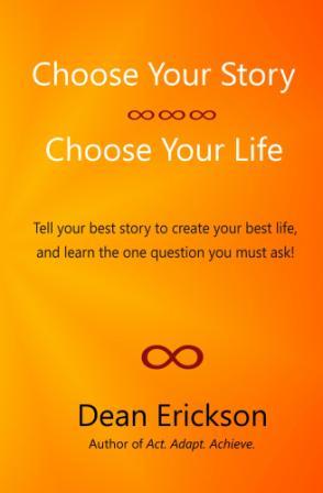 Live better. Be happier. Read Choose Your Story, Choose Your Life.